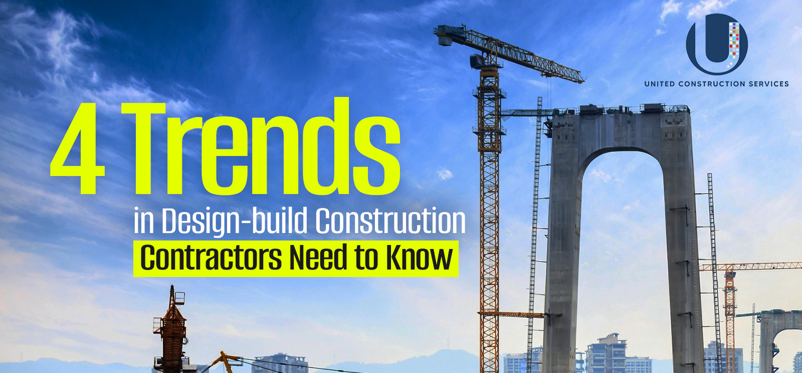 4 Trends in Design-Build Construction Contractors Need to Know - United ...
